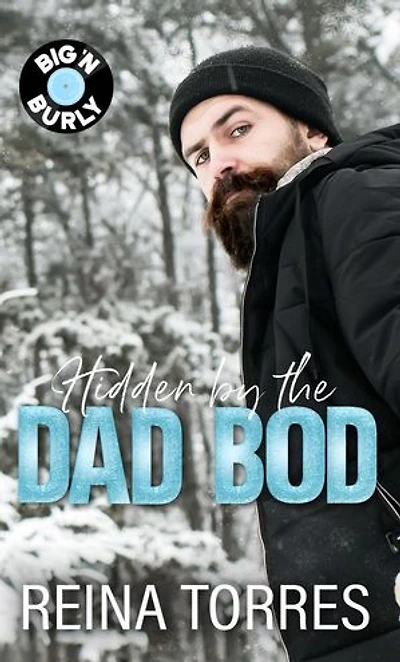 Hidden by the Dad Bod: Big 'n Burly, #5