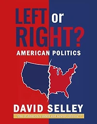 Left or Right?: American Politics