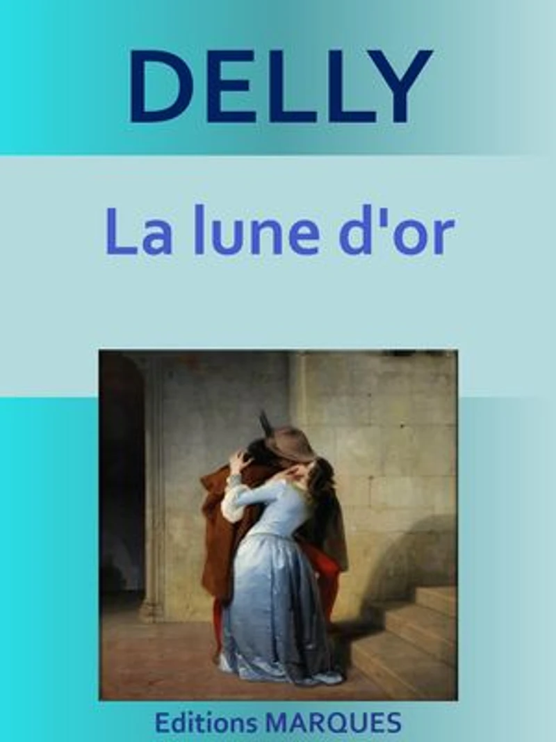 La lune d'or: Texte intégral