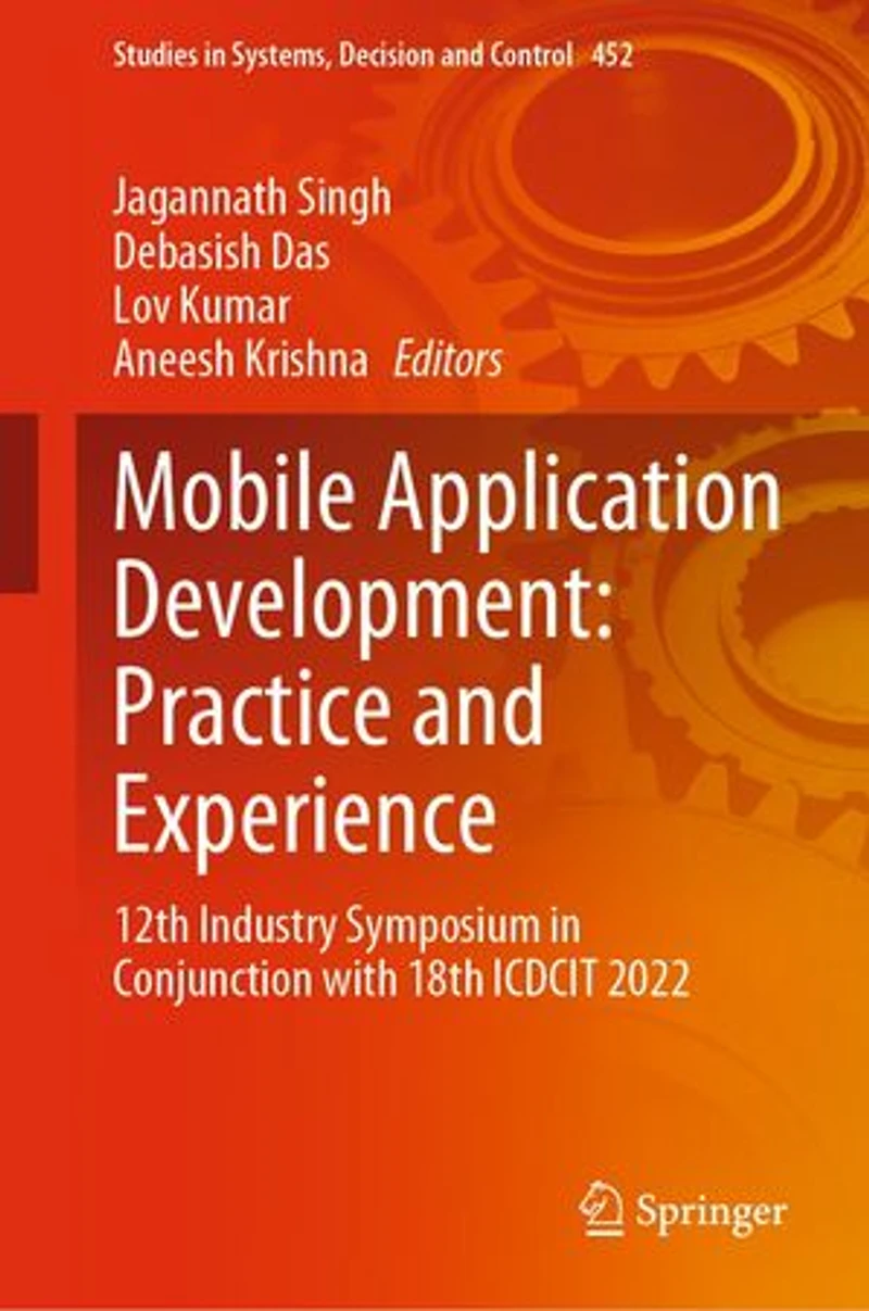 Mobile Application Development: Practice and Experience: 12th Industry Symposium conjunction with 18th ICDCIT 2022