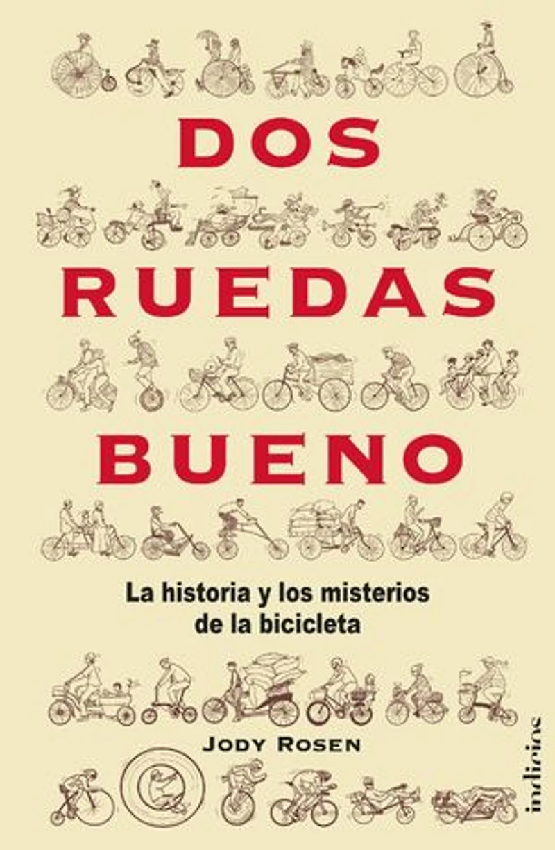 Dos ruedas bueno: La historia y el misterio de la bicicleta