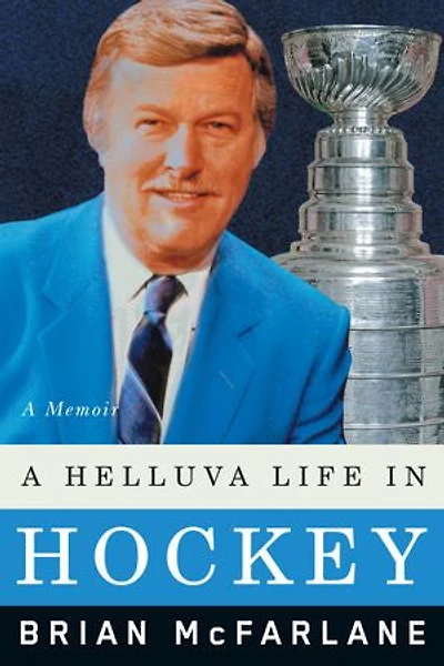 A Helluva Life Hockey: Memoir