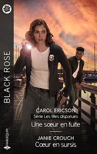 Une soeur en fuite : les filles disparues ; Coeur sursis: sursis