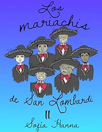 Los mariachis de San Lombardi II