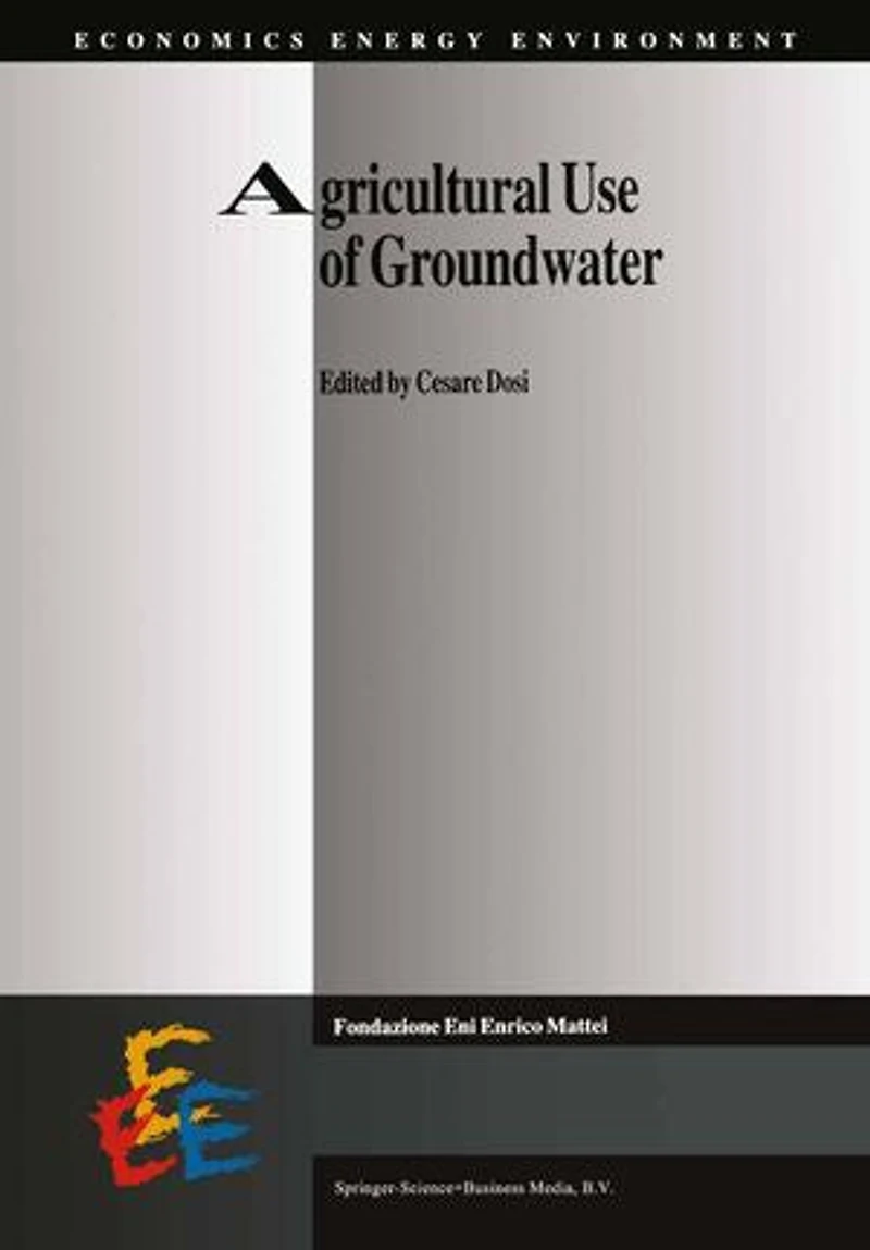 Agricultural Use of Groundwater: Towards Integration between Policy and Water Resources Management