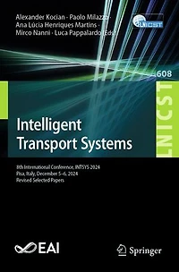 Intelligent Transport Systems: 8th International Conference, INTSYS 2024, Pisa, Italy, December 5-6, Revised Selected Papers