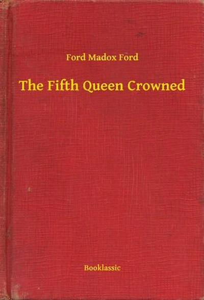 The Fifth Queen Crowned