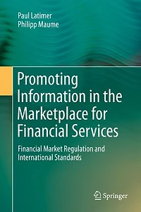 Promoting Information the Marketplace for Financial Services: Market Regulation and International Standards