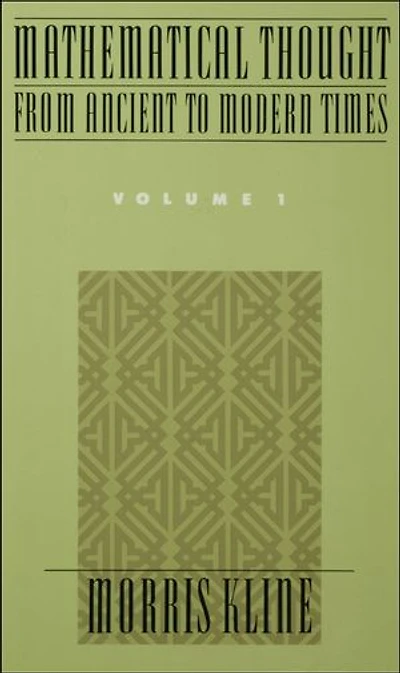 Mathematical Thought From Ancient to Modern Times: Volume 1