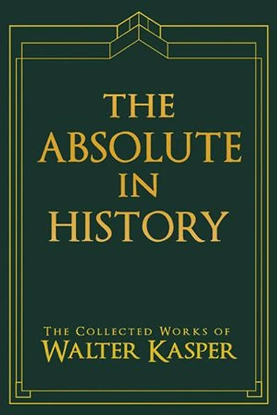 Absolute in History, The: The Philosophy and Theology of History in Schelling’s Late Philosophy