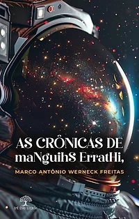 As Crônicas de maNguihS ErratHi,