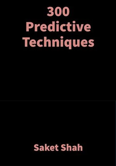 300 Predictive Techniques: Vedic Astrology