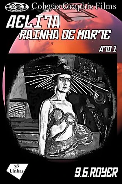 Coleção Graphic Films - Aelita Rainha de Marte – Volume 1