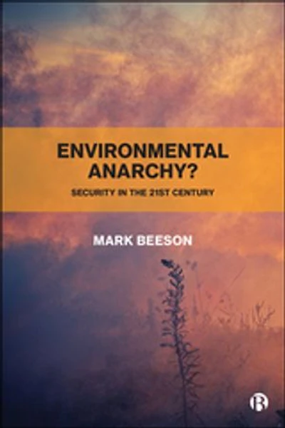 Environmental Anarchy?: Security The 21st Century