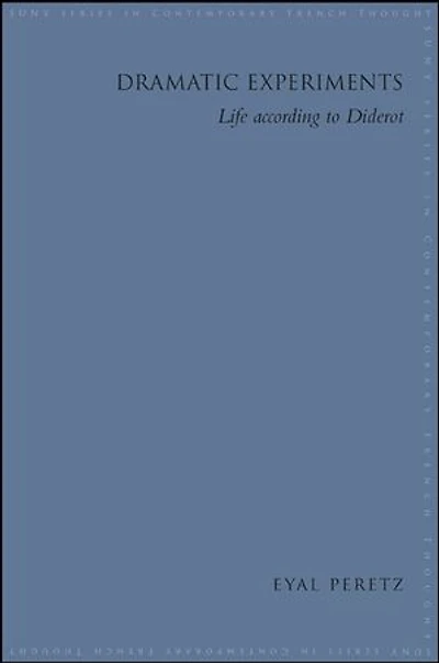 Dramatic Experiments: Life according to Diderot