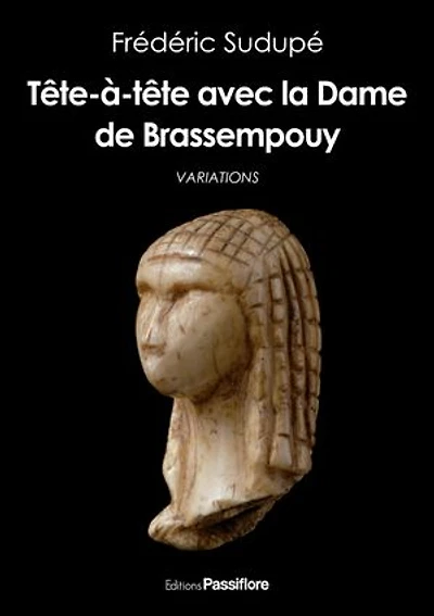 Tête-à-tête avec la Dame de Brassempouy