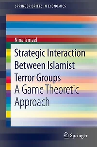 Strategic Interaction Between Islamist Terror Groups: A Game Theoretic Approach