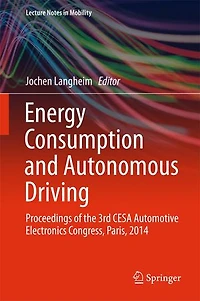 Energy Consumption and Autonomous Driving: Proceedings of the 3rd CESA Automotive Electronics Congress, Paris, 2014