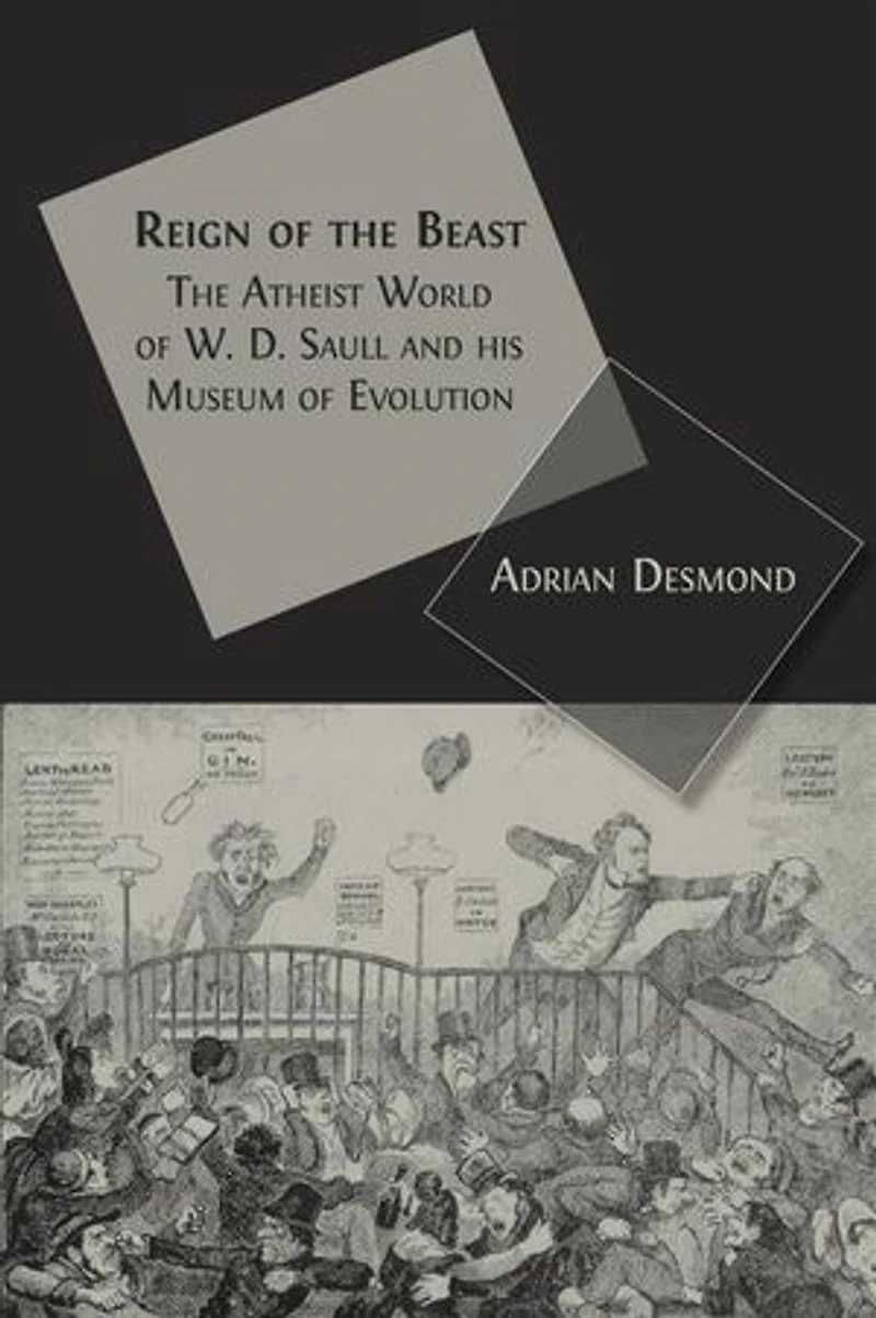 Reign of The Beast: Atheist World W. D. Saull and his Museum Evolution