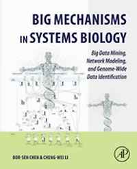 Big Mechanisms Systems Biology: Data Mining, Network Modeling, and Genome-Wide Identification