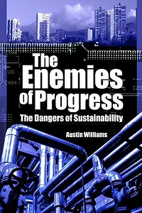 Enemies of Progress: Dangers Sustainability
