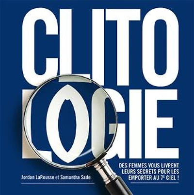 Clitologie: des femmes vous livrent leurs secrets pour les emporter au 7e ciel !