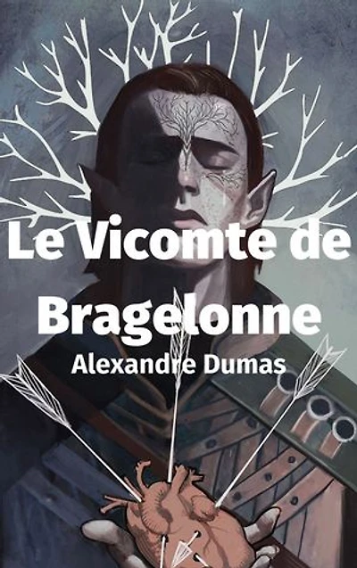 Le Vicomte de Bragelonne