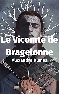 Le Vicomte de Bragelonne