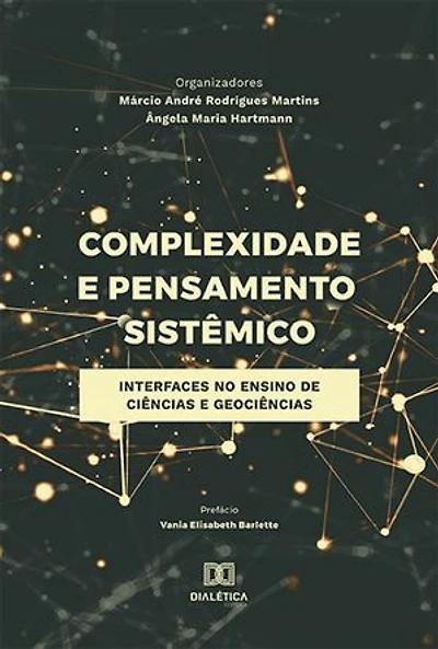Complexidade e Pensamento Sistêmico: interfaces no ensino de Ciências e Geociências
