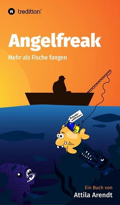Angelfreak: Mehr als Fische fangen