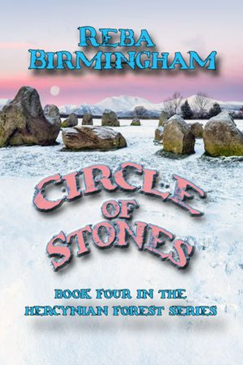 Circle of Stones: Book Four the Hercynian Forest Series