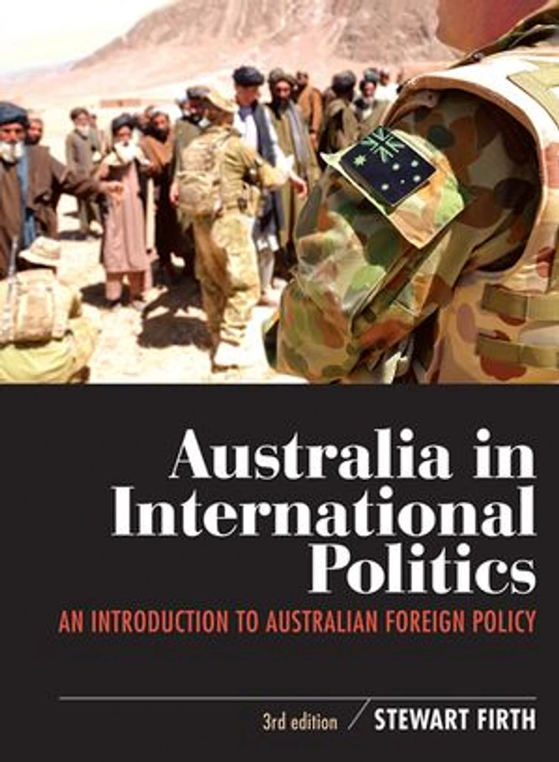 Australia International Politics: An introduction to Australian foreign policy