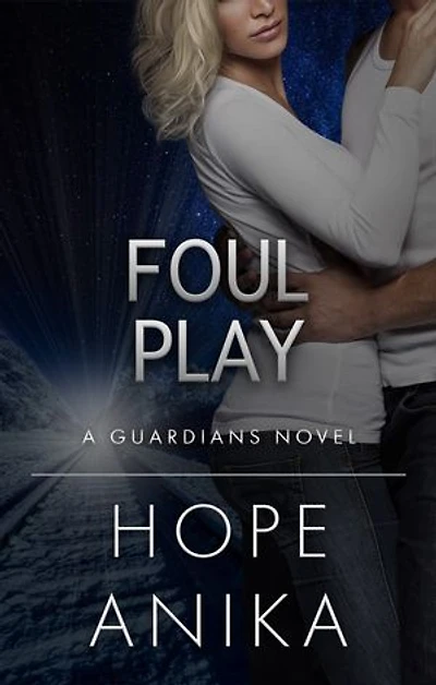 Foul Play: Book Five of The Guardians Series
