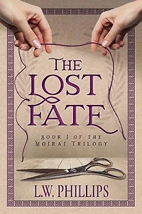 The Lost Fate: Book I of the Moirai Trilogy