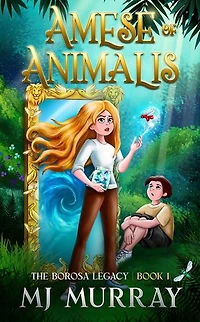 Amese of Animalis: The Borosa Legacy, #1
