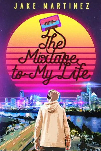 The Mixtape to My Life