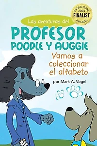 Las aventuras del Profesor Poodle y Auggie: Vamos a coleccionar el alfabeto