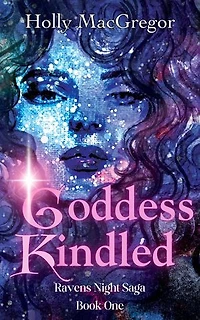 Goddess Kindled: Ravens Night Saga, #1