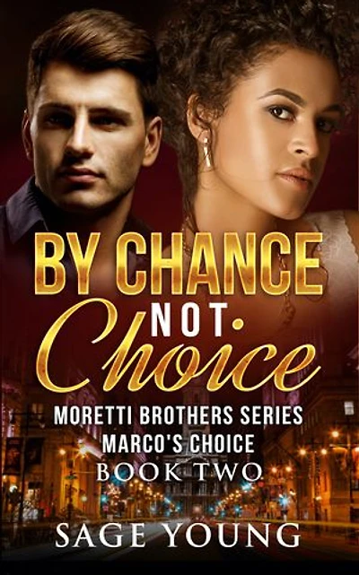 By Chance Not Choice: Marco's Choice