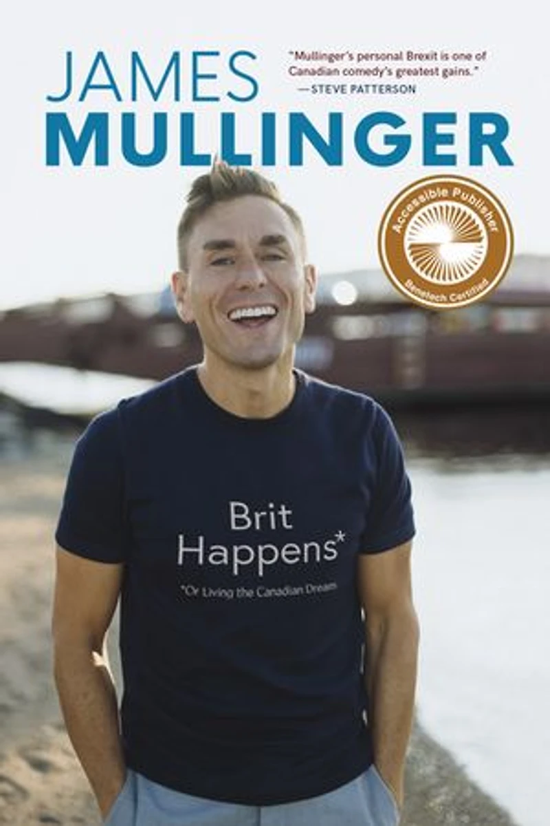 Brit Happens: Or Living The Canadian Dream