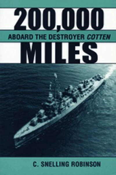200,000 Miles Aboard The Destroyer Cotten