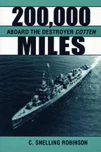 200,000 Miles Aboard The Destroyer Cotten