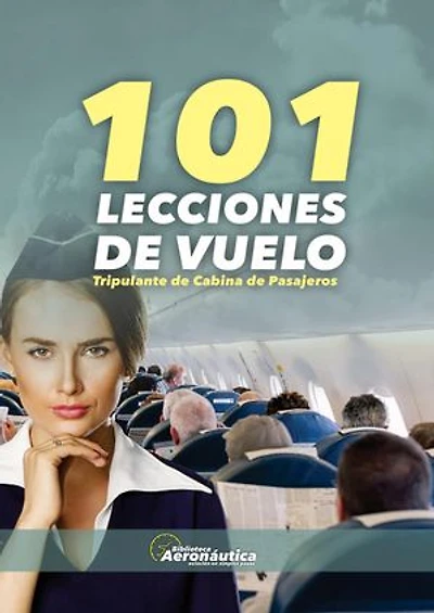 101 LECCIONES DE VUELO Tripulante de Cabina de Pasajeros