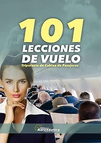 101 LECCIONES DE VUELO Tripulante de Cabina de Pasajeros
