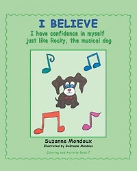 I Believe: Have Confidence Myself, Just Like Rocky, the Musical Dog