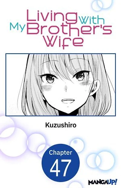 Living With My Brother's Wife #047