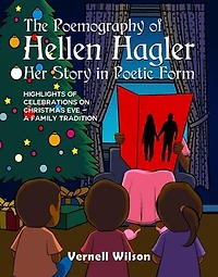 The Poemography of Hellen Hagler Her Story Poetic Form: Highlights Celebrations on Christmas Eve - A Family Tradition