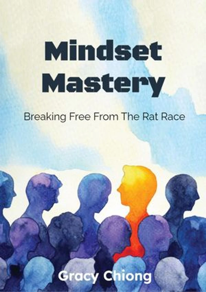 Mindset Mastery: Breaking Free From The Rat Race