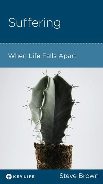 Suffering: When Life Falls Apart