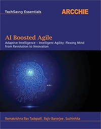AI Boosted Agile: Intelligent Agility: Flexing Mind from Revolution to Innovation